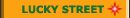 lucky street